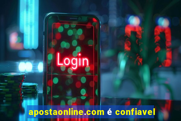 apostaonline.com é confiavel