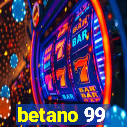 betano 99