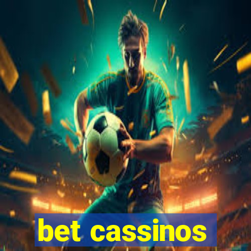 bet cassinos