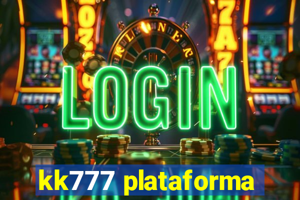 kk777 plataforma