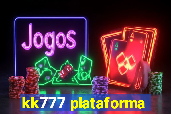 kk777 plataforma