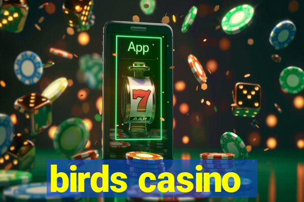 birds casino