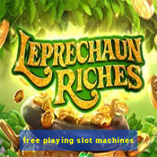 free playing slot machines