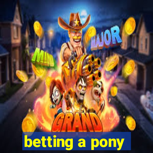 betting a pony