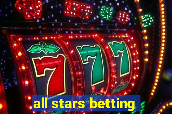 all stars betting