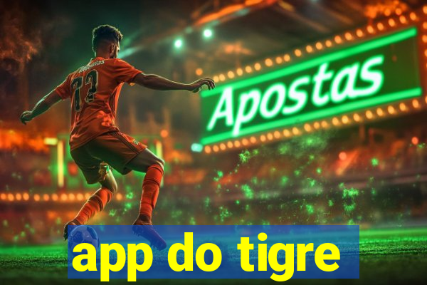 app do tigre