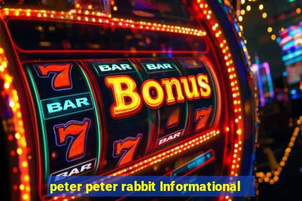 peter peter rabbit Informational