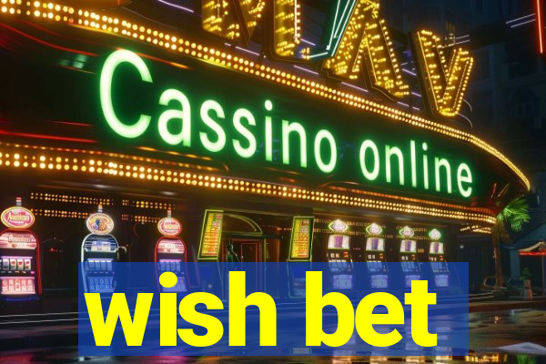 wish bet