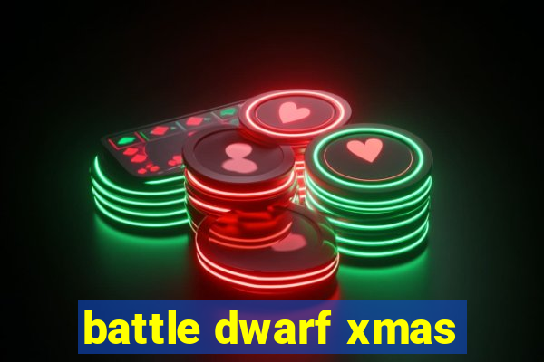 battle dwarf xmas