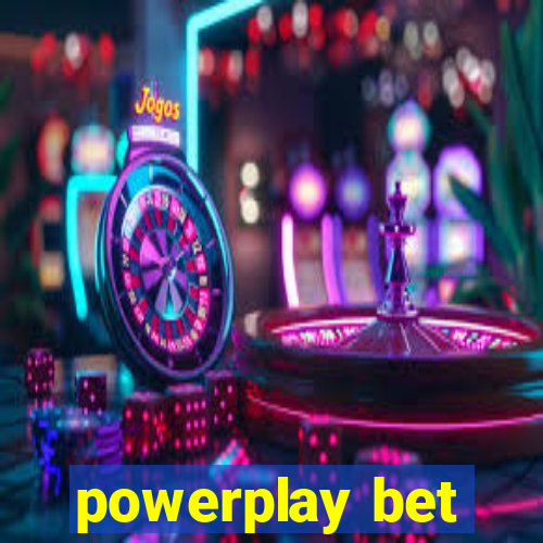 powerplay bet