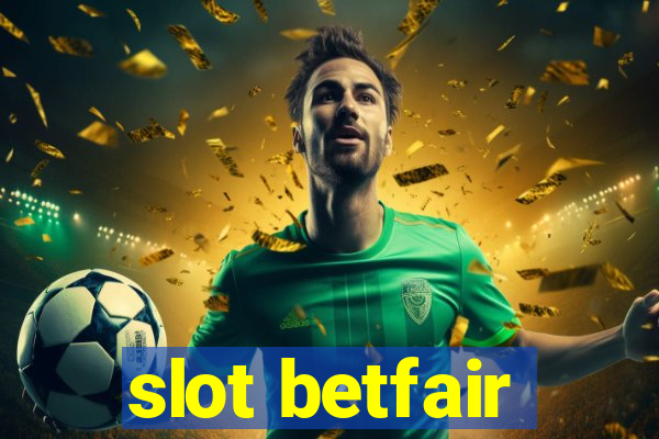 slot betfair