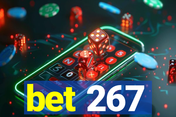 bet 267