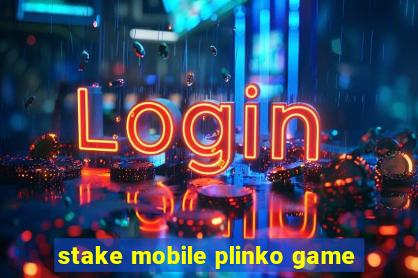 stake mobile plinko game