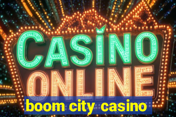 boom city casino