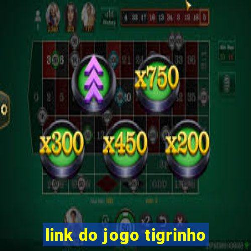 link do jogo tigrinho