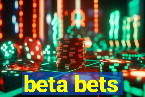 beta bets