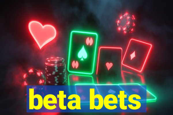 beta bets