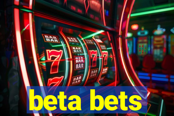 beta bets