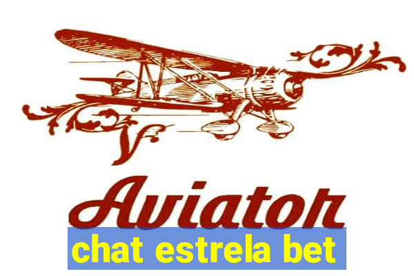 chat estrela bet