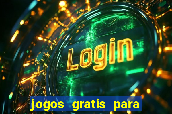 jogos gratis para ganhar dinheiro