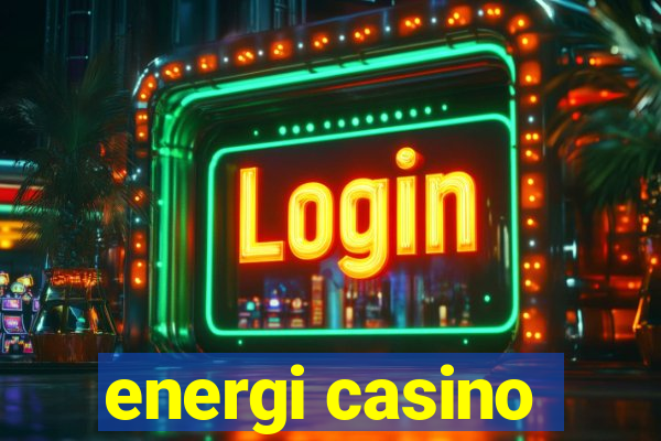 energi casino