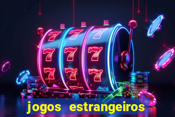 jogos estrangeiros que pagam dinheiro