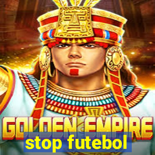 stop futebol