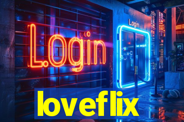 loveflix