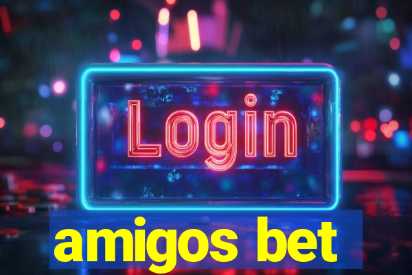 amigos bet