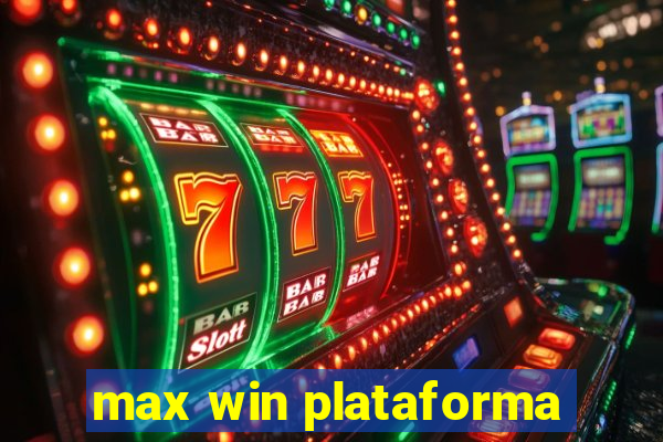 max win plataforma