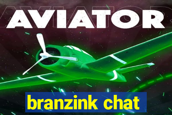 branzink chat