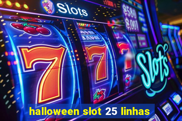 halloween slot 25 linhas