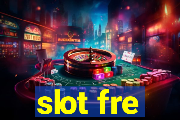 slot fre