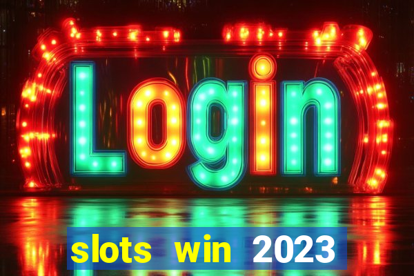 slots win 2023 paga mesmo