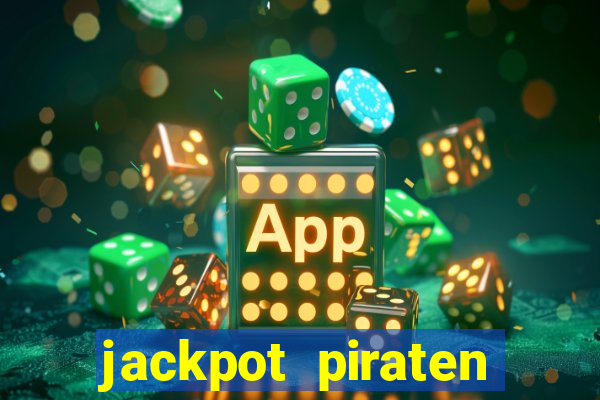 jackpot piraten casino bonus ohne einzahlung