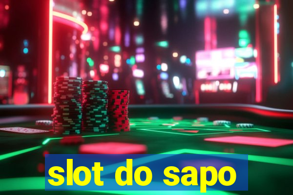 slot do sapo