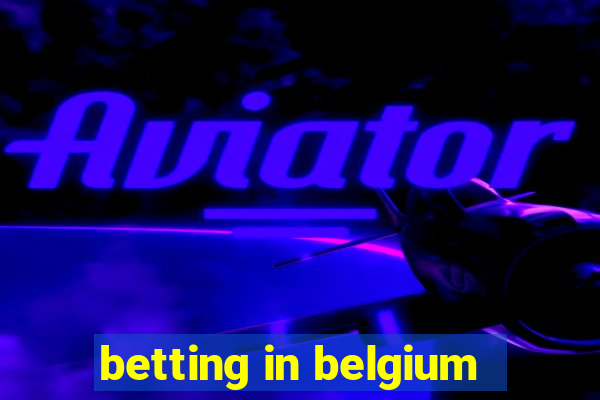 betting in belgium