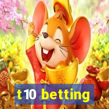 t10 betting