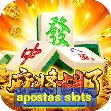 apostas slots