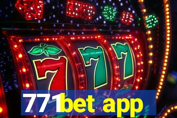 771bet app