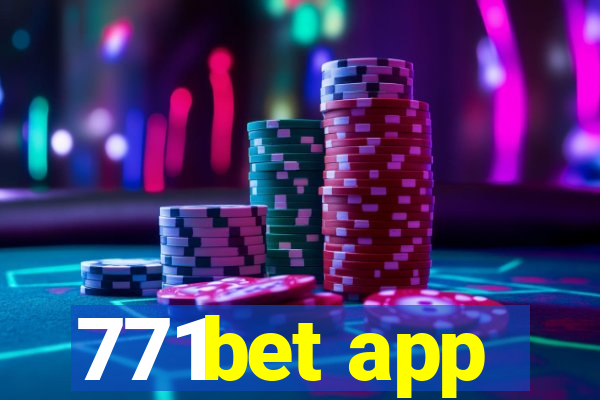 771bet app