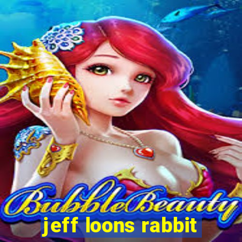 jeff loons rabbit