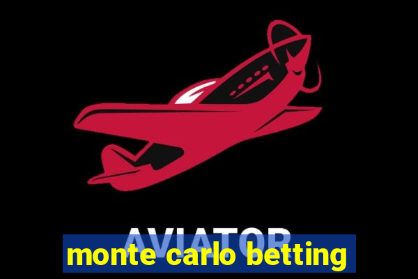 monte carlo betting