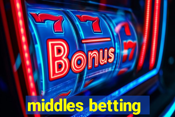 middles betting