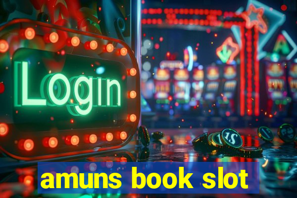 amuns book slot