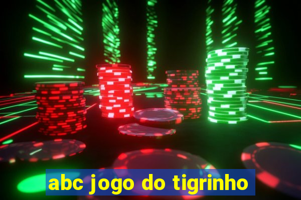 abc jogo do tigrinho