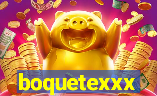 boquetexxx