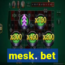 mesk. bet