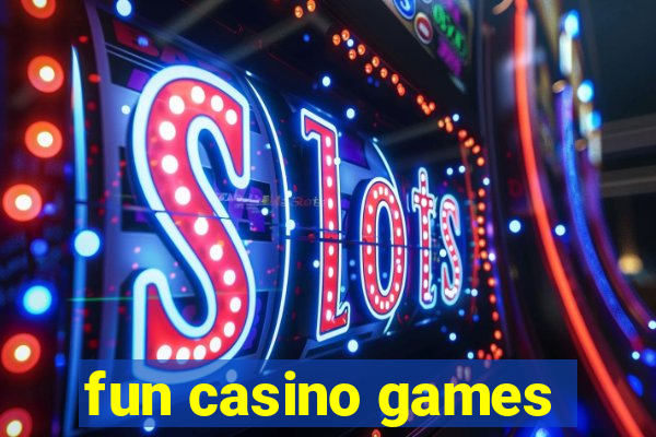 fun casino games