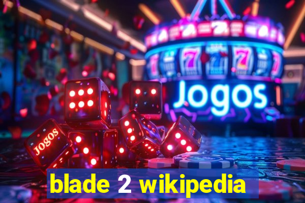 blade 2 wikipedia